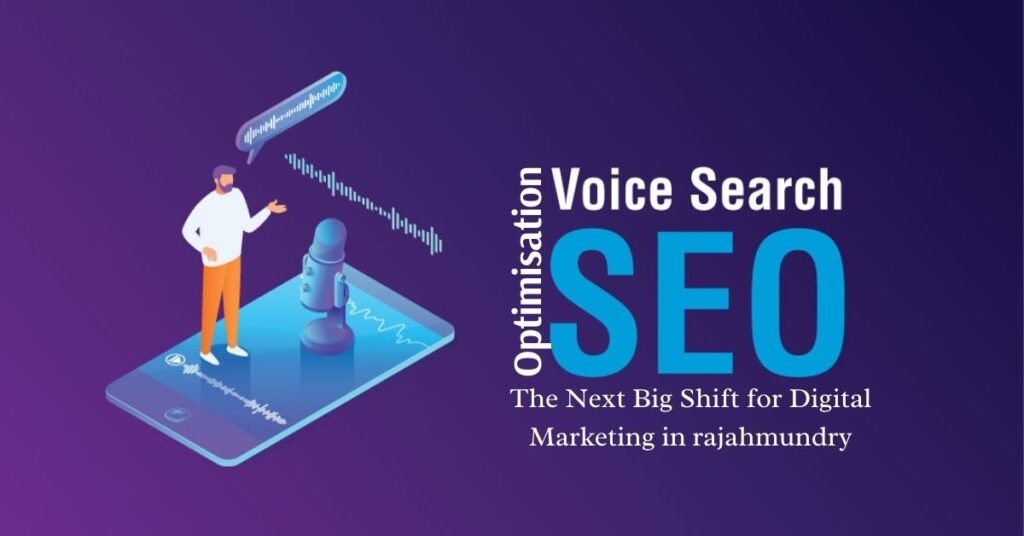 The Next Big Shift for Digital Marketing in rajahmundry